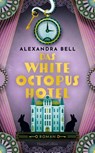 Das White Octopus Hotel - Alexandra Bell - 9783365010969