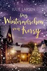 Das Wintermärchen von Kerry - Julie Larsen - 9783365011355