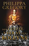 Der letzte Verrat der Boleyns - Philippa Gregory - 9783365011362