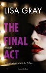 The Final Act - Lisa Gray - 9783365011607