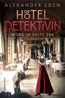 Die Hoteldetektivin - Alexander Eden - 9783365012949