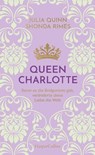 Queen Charlotte - Bevor es die Bridgertons gab, veränderte diese Liebe die Welt - Julia Quinn ; Shonda Rhimes - 9783365013540
