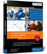 Produktionsplanung und -steuerung mit SAP S/4HANA - Hans-Christian Damm ; Christoph Sting ; Alexander Wolf - 9783367101733
