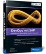 DevOps mit SAP - Raja Gupta ; Sandip Jha ; Merza Klaghstan - 9783367101832