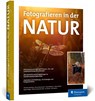 Fotografieren in der Natur - Christine Averberg ; Simone Baumeister ; Daniel Böttcher ; Silke Hüttche - 9783367103492