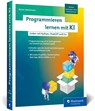 Programmieren lernen mit KI - Rainer Hattenhauer - 9783367110001