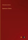 Speranze e Glorie - Edmondo De Amicis - 9783368017675