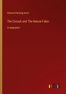The Consul; and The Nature Faker - Richard Harding Davis - 9783368315283