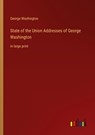 State of the Union Addresses of George Washington - George Washington - 9783368337407