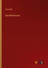 Das Rendezvous - Franz Blei - 9783368613464