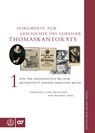 Dokumente zur Geschichte des Thomaskantorats - Michael Maul - 9783374030774