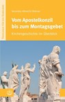 Vom Apostelkonzil bis zum Montagsgebet - Veronika Albrecht-Birkner - 9783374039548