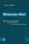 Wirkendes Wort - Ingolf U. Dalferth - 9783374056507