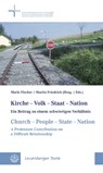 Kirche - Volk - Staat - Nation // Church - People - State - Nation - FISCHER,  Mario ; Friedrich, Martin - 9783374060207