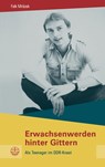 Erwachsenwerden hinter Gittern - Falk Mr¿ázek - 9783374065493