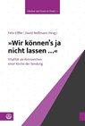 'Wir können's ja nicht lassen ...' - Felix Eiffler - 9783374072958