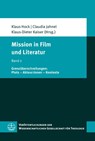 Mission in Film und Literatur - Klaus Hock ; Claudia Jahnel ; Klaus-Dieter Kaiser - 9783374075423