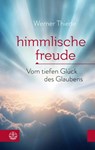 Himmlische Freude - Werner Thiede - 9783374077113