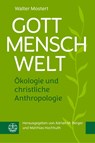 Gott - Mensch - Welt - Walter Mostert - 9783374078431