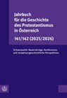 Jahrbuch für die Geschichte des Protestantismus in Österreich 141/142 (2025/2026) - Leonhard Jungwirth ; Günter Merz ; Astrid Schweighofer - 9783374078950