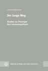 Der lange Weg - Christfried Böttrich - 9783374079698