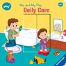 Ravensburger Play+ Infant & Toddler - Me and My Day: Daily Care - Maria Hock - 9783380970217
