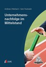 Unternehmensnachfolge im Mittelstand - Andreas Otterbach ; Sem Trautwein - 9783381104918