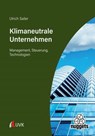 Klimaneutrale Unternehmen - Ulrich Sailer - 9783381113439