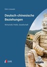 Deutsch-chinesische Beziehungen - Dirk Linowski - 9783381117338