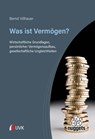 Was ist Vermögen? - Bernd Villhauer - 9783381131433