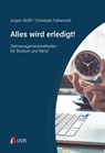 Alles wird erledigt! - Jurgen Wolff ; Christoph Falkenroth - 9783381133130