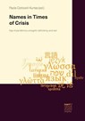 Names in Times of Crisis - Francesca Cotugno ; Stella Merlin ; Valerio Pisaniello ; Anna Dentella - 9783381133338