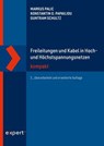 Freileitungen und Kabel in Hoch- und Höchstspannungsnetzen kompakt - Markus Palic ; Konstantin O. Papailiou ; Guntram Schultz - 9783381141937