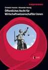 Öffentliches Recht für Wirtschaftswissenschaftler:innen - Christian Vranckx ; Alexander Hennig - 9783381147014