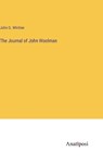 The Journal of John Woolman - WHITTIER,  John G. - 9783382106119