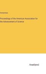 Proceedings of the American Association for the Advancement of Science - Anonymous - 9783382112431