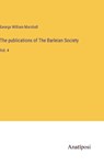The publications of The Barleian Society - MARSHALL,  George William - 9783382119218