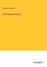 The Chemical Forces - Thomas Pynchon - 9783382169190