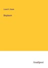 Bioplasm - Lionel S Beale - 9783382190620