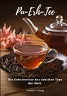 Pu-Erh-Tee - Shelley P. Wang - 9783384004499