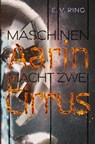 Maschinenmacht 2 - Aarin Cirrus - E. V. Ring - 9783384056184