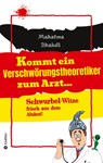 Kommt ein Verschwörungstheoretiker zum Arzt... - BHAKDI,  Mahatma - 9783384059239