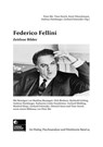 Federico Fellini - Matthias Baumgart ; Dirk Blothner ; Reinhold Görling ; Andreas Hamburger ; Katharina Leube-Sonnleitner ; Gerhard Midding ; Manfred Riepe ; Gerhard Schneider ; Dietrich Stern ; Timo Storck ; Peter Bär ; Friederike Buchholz - 9783384108968
