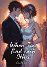 When Two find each Other - Emily White - 9783384150349