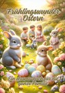 Frühlingswunder Ostern - Ela Artjoy - 9783384151797