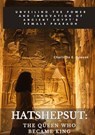 Hatshepsut: The Queen Who Became King - Charlotte E. Dawson - 9783384170538