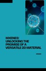 MXenes: Unlocking the Promise of a Versatile 2D Material - Sanam - 9783384254368