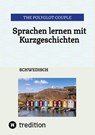 Sprachen lernen mit Kurzgeschichten - The Polyglot Couple - 9783384319128