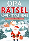Opa Rätsel Adventskalender 2024 ¿ Weihnachtsgeschenk - Isamrätsel Verlag - 9783384325532