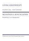 MEANINGFUL RENUNCIATION - Heidi Schönfeld ; Elisabeth Lukas - 9783384410375